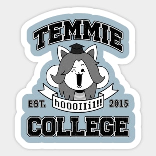 Temmie College Sticker